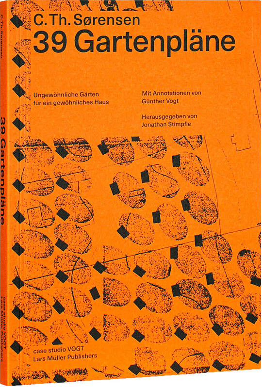 C. Th. Srensen. von Jonathan Stimpfle. Mit Annotationen von Gnther Vogt. 16.5  24cm, ca. 128 Seiten, ca. 48 Illustrationen, Paperback, 2024. ISBN 978-3-03778-745-8, 
<a href="https://che01.safelinks.protection.outlook.com/?url=https%3A%2F%2Fwww.lars-mueller-publishers.com%2F39-gartenplane&data=05%7C02%7Cwaltraud.aberle%40dergartenbau.ch%7C8eba0beb07864b82663708dd025d1d17%7Cbb0e59b63436496d8f5abdd9b2a2e623%7C0%7C0%7C638669321135363394%7CUnknown%7CTWFpbGZsb3d8eyJFbXB0eU1hcGkiOnRydWUsIlYiOiIwLjAuMDAwMCIsIlAiOiJXaW4zMiIsIkFOIjoiTWFpbCIsIldUIjoyfQ%3D%3D%7C0%7C%7C%7C&sdata=fYvyMno8z6nQfjVB1Syso%2Bg5HQKqXKXymZJBCKD13mc%3D&reserved=0"  target="_blank" >LarsMller Publishers</a>
, 2024