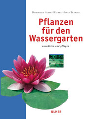 Pflanzen f�r den Wassergarten
