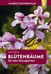 Taschenatlas Bltenbume fr den Hausgarten
