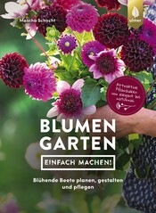 Blumengarten - einfach machen!