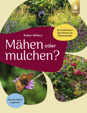 Mähen oder mulchen? So funktioniert der Garten im Klimawandel